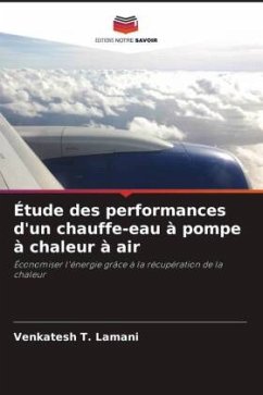 Étude des performances d'un chauffe-eau à pompe à chaleur à air - Lamani, Venkatesh T.