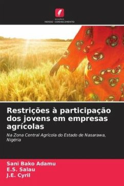 Restrições à participação dos jovens em empresas agrícolas - Bako Adamu, Sani;Salau, E. S.;Cyril, J. E.