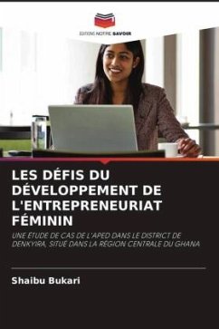 LES DÉFIS DU DÉVELOPPEMENT DE L'ENTREPRENEURIAT FÉMININ - Bukari, Shaibu