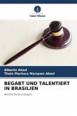 BEGABT UND TALENTIERT IN BRASILIEN