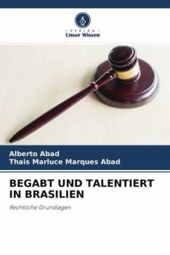 BEGABT UND TALENTIERT IN BRASILIEN - Abad, Alberto;Abad, Thais Marluce Marques