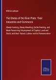 The States of the River Plate: Their Industries and Commerce