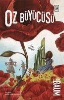 Oz Büyücüsü - Frank Baum, Lyman