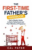 The First-Time Father's Handbook