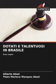 DOTATI E TALENTUOSI IN BRASILE