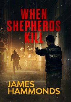 When Shepherds Kill - Hammonds, James S