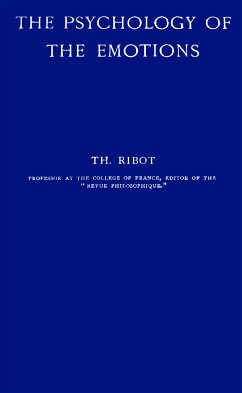 The Psychology Of The Emotions By Th. Ribot (eBook, ePUB) - TH, Ribot