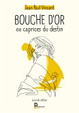 Bouche d'Or -seconde édition- (eBook, ePUB)