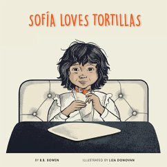 Sofia Loves Tortillas - Bowen, B. B.