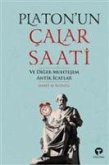 Platonun Calar Saati ve Diger Muhtesem Antik Icatlar