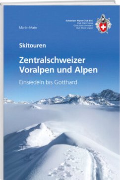 Zentralschweizer Voralpen und Alpen - Maier, Martin