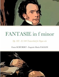 Fantasie in f minor Opus 103 - D 940 - Schubert, Franz