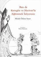 Ben de Karagöz ve Hacivatla Eglenmek Istiyorum - Özlem Sezer, Melek