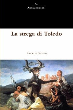 La strega di Toledo - Staiano, Roberto