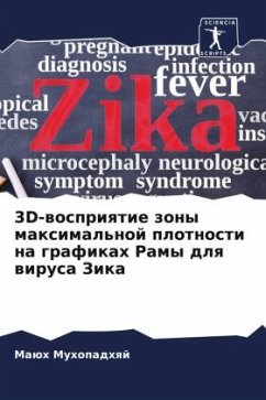 3D-wospriqtie zony maximal'noj plotnosti na grafikah Ramy dlq wirusa Zika - Muhopadhqj, Maüh