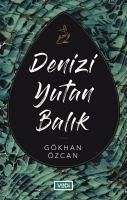 Denizi Yutan Balik - Özcan, Gökhan