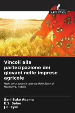 Vincoli alla partecipazione dei giovani nelle imprese agricole - Bako Adamu, Sani;Salau, E. S.;Cyril, J. E.