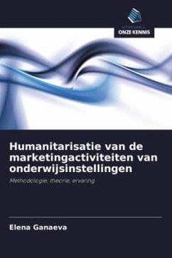 Humanitarisatie van de marketingactiviteiten van onderwijsinstellingen - Ganaeva, Elena