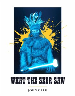 What the Seer Saw (eBook, ePUB) - Calu, John