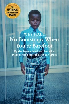 No Bootstraps When You're Barefoot (eBook, ePUB) - Hall, Wes