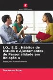 I.Q., E.Q., Hábitos de Estudo e Ajustamentos de Personalidade em Relação a