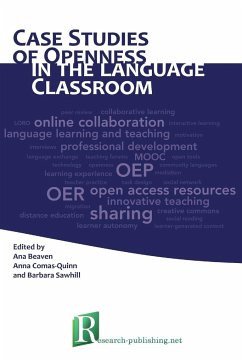 Case Studies of Openness in the Language Classroom - Beaven, Ana; Comas-Quinn, Anna; Sawhill, Barbara