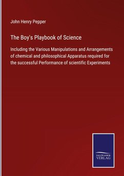The Boy's Playbook of Science - Pepper, John Henry