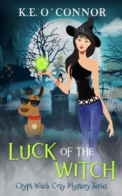 Luck of the Witch - O'Connor, K. E.