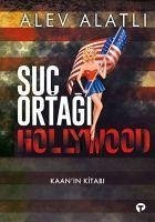 Suc Ortagi Hollywood - Alatli, Alev