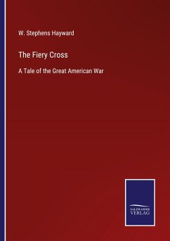 The Fiery Cross - Hayward, W. Stephens