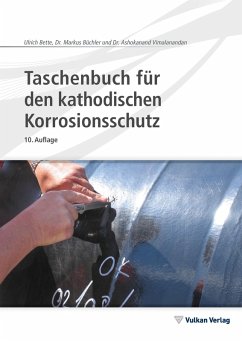 Taschenbuch für den kathodischen Korrosionsschutz (eBook, PDF) - Bette, Ulrich; Büchler, Markus; Vimalanandan, Ashokanand