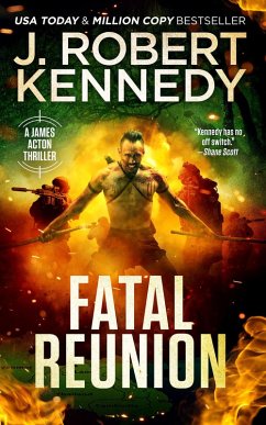 Fatal Reunion (James Acton Thrillers, #33) (eBook, ePUB) - Kennedy, J. Robert