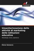 Umanitarizzazione delle attività di marketing delle istituzioni educative