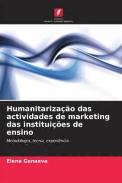 Humanitarização das actividades de marketing das instituições de ensino - Ganaeva, Elena