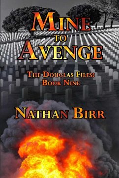 Mine to Avenge - The Douglas Files - Birr, Nathan