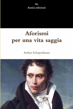 Aforismi per una vita saggia - Schopenhauer, Arthur