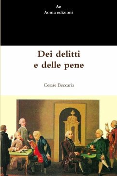 Dei delitti e delle pene - Beccaria, Cesare