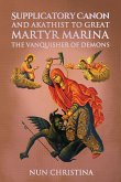 Supplicatory Canon and Akathist to Great Martyr Marina the Vanquisher of Demons