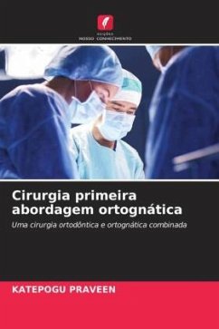 Cirurgia primeira abordagem ortognática - PRAVEEN, KATEPOGU