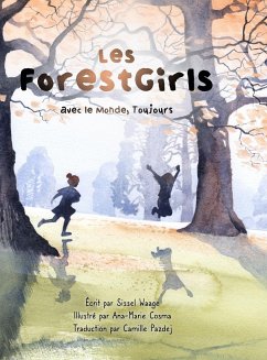 Les ForestGirls, avec le Monde, Toujours - Waage, Sissel