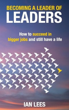 Becoming a Leader of Leaders - Lees, Ian