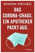 Das Corona-Chaos. Ein Apotheker packt... - Bild 1