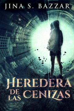 Heredera De Las Cenizas (eBook, ePUB) - S. Bazzar, Jina