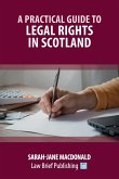 A Practical Guide to Legal Rights in Scotland