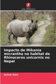 Impacto de Mikania micrantha no habitat de Rhinoceros unicornis no Nepal