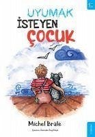 Uyumak Isteyen Cocuk - Brule, Michel