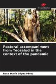 Pastoral accompaniment from Teosalud in the context of the pandemic