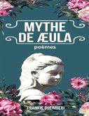 Mythe de Æula (eBook, ePUB)