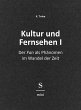 Kultur und Fernsehen I (eBook, ePUB) - Bild 1