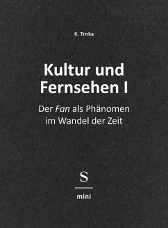 Kultur und Fernsehen I (eBook, ePUB) - Trnka, K.